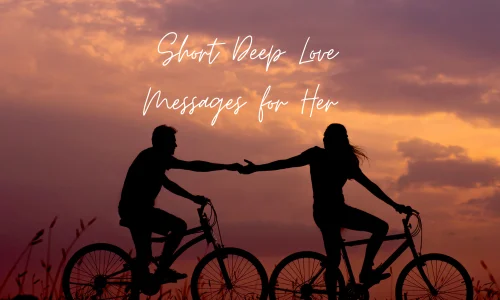 Short Deep Love Messages for Her