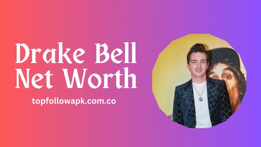  Drake Bell net worth in 2024